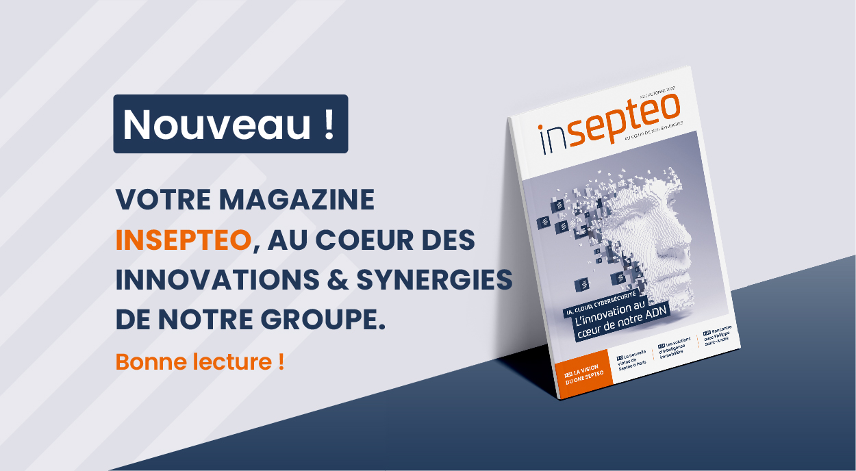Découvrez la seconde édition de notre Magazine InSepteo 